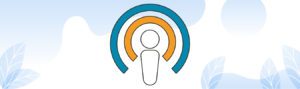 Interview Podcasts provide an immersive, lean-back way to learn about how other successful customers selected and implemented your product